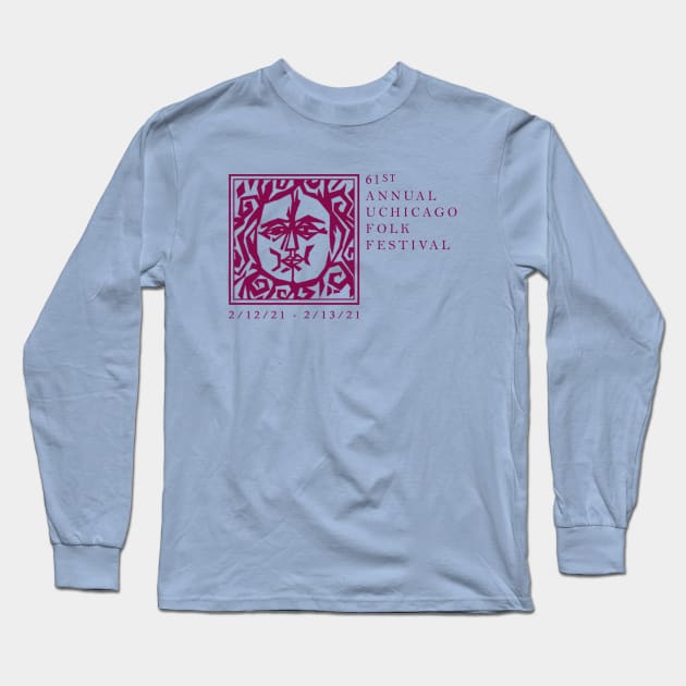 61st Annual UChicago Folk Festival Gear Long Sleeve T-Shirt by UofC Folklore Society